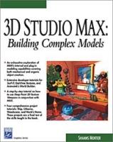 3D Studio Max: Building Complex Models артикул 3975c.
