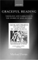 Graceful Reading: Theology and Narrative in the Works of John Bunyan артикул 4093c.